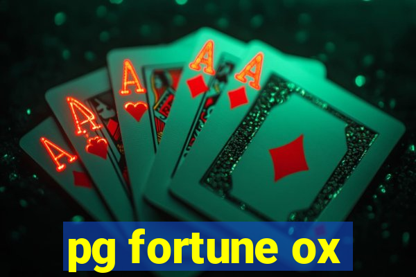 pg fortune ox